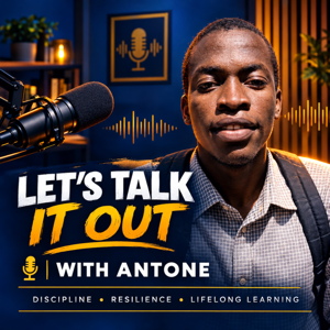Let's Talk It Out With Antone
