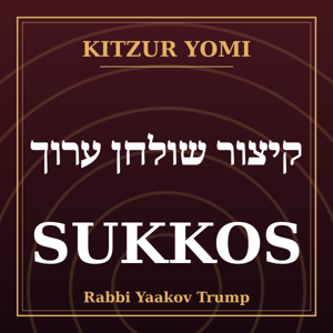 Kitzur Yomi: Sukkos