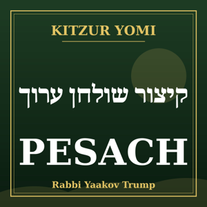 Kitzur Yomi: Pesach