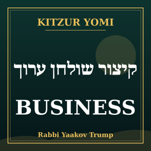 Kitzur Yomi: Business