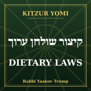 Kitzur Yomi: Dietary Laws