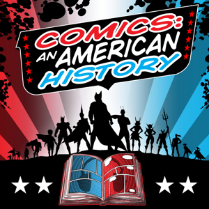 Comics: An American History