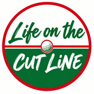 Life on the Cut Line