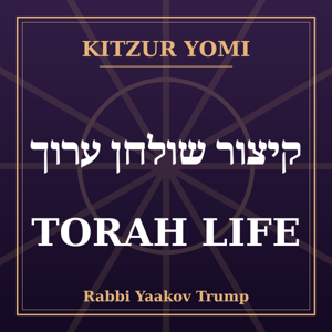 Kitzur Yomi: Torah Life