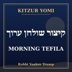 Kitzur Yomi: Morning Tefila