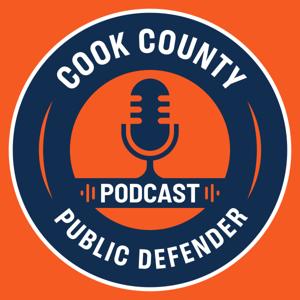 The Cook County Public Defender Podcast