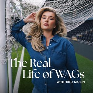 The Real Life of WAGs