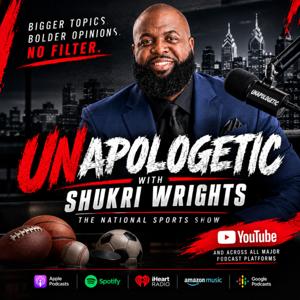 UNAPOLOGETIC with Shukri Wrights