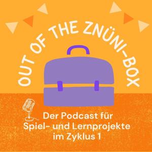 OUT OF THE ZNÜNI-BOX Spiel- und Lernprojekte für Kindergarten / Schule