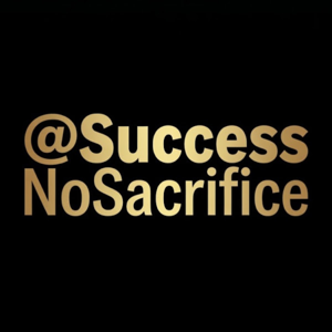 Success No Sacrifice