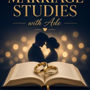 MARRIAGE STUDIES WITH ADE