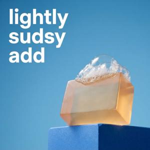 lightly sudsy add