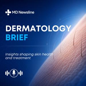 MD Newsline Dermatology Brief