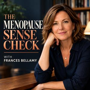 The Menopause Sense Check with Frances Bellamy