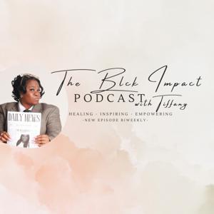 The Blck Impact Podcast