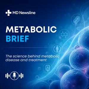 MD Newsline Metabolic Brief