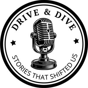 Drive and Dive