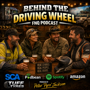 Behind the Driving Wheels FNQ - Peter Jackson talks to those in the driver’s seat working in  FNQ Transport ,Tourism & the Off Road Scene .