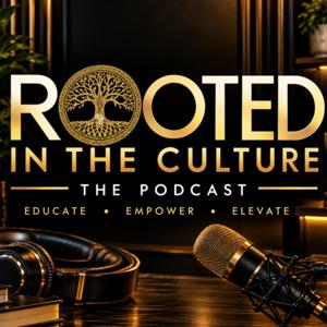 Rooted in the Culture