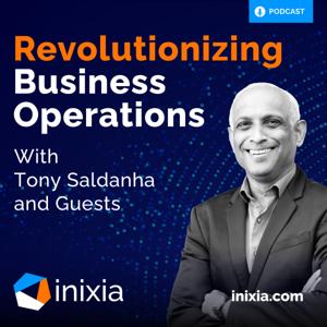Revolutionizing Business Operations with Tony Saldanha