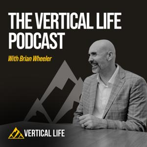 Vertical Life Podcast