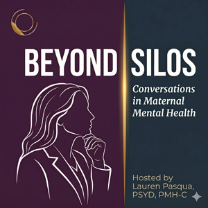 Beyond Silos: Conversations in Maternal Mental Health
