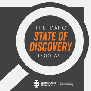 The Idaho State of Discovery Podcast