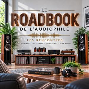 Le Roadbook de l'Audiophile
