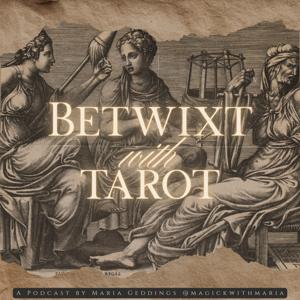 Betwixt with Tarot