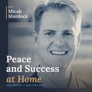 Peace and Success at Home