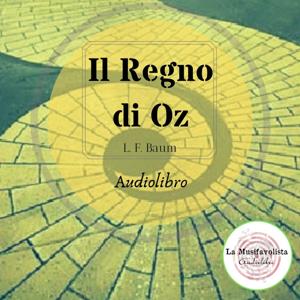 ֍ IL REGNO DI OZ ֍ Audiolibro Completo ֍