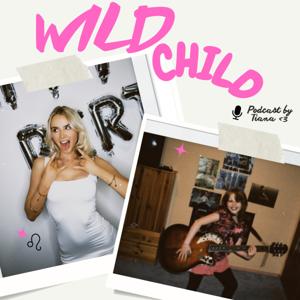 WILD CHILD by Tiana
