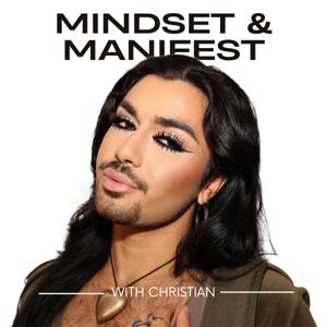 Mindset and Manifestation with Christian