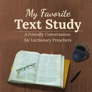 My Favorite Text Study