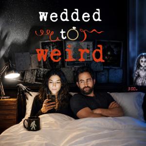 Wedded to Weird