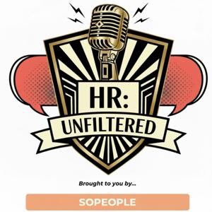 HR Unfiltered - brought to you by SOPEOPLE