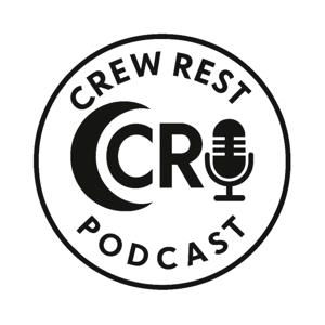 Crew Rest Podcast