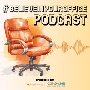 Believe In Your Office
