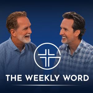 The Weekly Word | A Podcast of Gospel Legacy Ministries