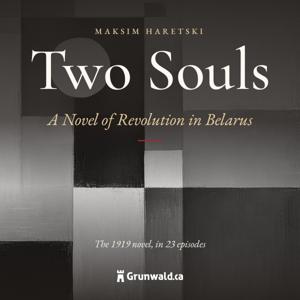Two Souls: A Novel of Revolution in Belarus (1919)