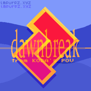 dawnbreak - K.POV