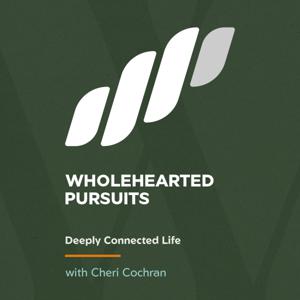 Wholehearted Pursuits