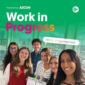 Work in Progress: an early careers podcast