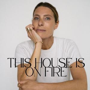 This House is on Fire