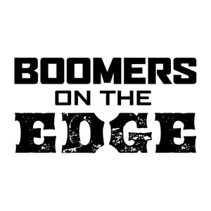 Boomers on the Edge