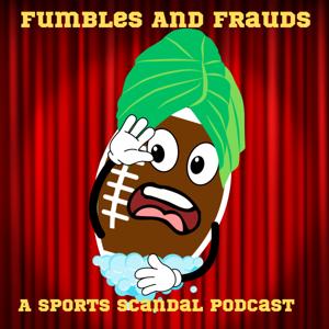 Fumbles and Frauds
