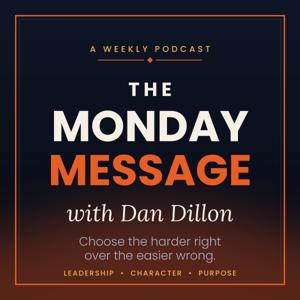 The Monday Message with Dan Dillon