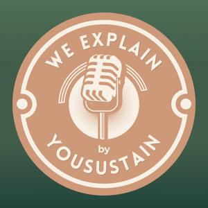We Explain by YouSustain