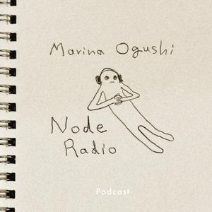 Marina OgushiのNode Radio
