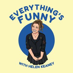 Everything's Funny With Helen Keaney